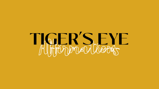 blog post cover about tiger's eye affirmations by dumi's crystals