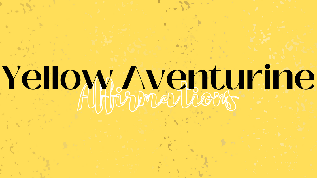 blog cover of dumi's crystals about yellow aventurine affirmation