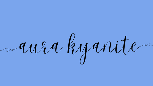 text banner for the blog about aura kyanite by dumi's crystals