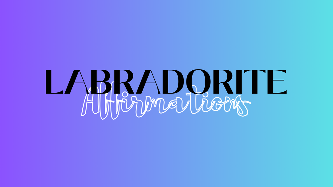 image of a blog post cover about labradorite affirmations by dumi's crystals